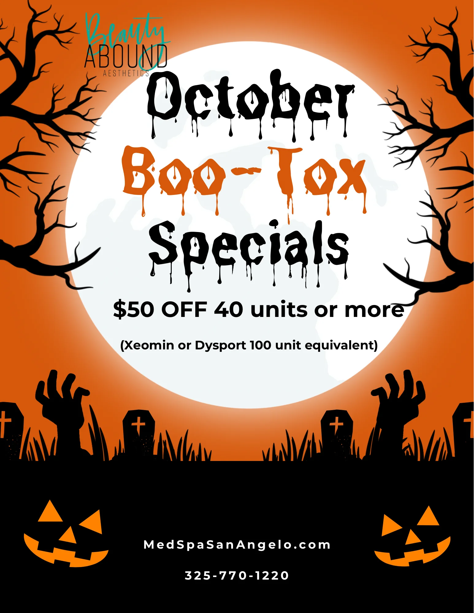 October Boo-Tox Specials: $50 OFF 40 units or more (Xeomin or Dysport 100 unit equivalent). MedSpaSanAngelo.com 325-770-1220